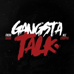 Fredo Bang Ft. NLE Choppa - Gangsta Talk